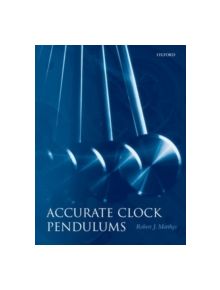 Accurate Clock Pendulums - 9780198529712