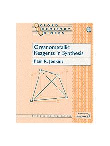 Organometallic Reagents in Synthesis - 9780198556664