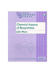 Chemical Aspects of Biosynthesis - 9780198556763