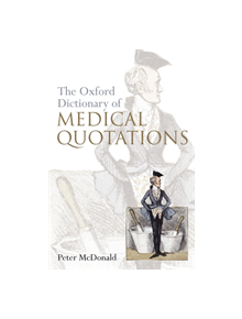 Oxford Dictionary of Medical Quotations - 9780198565987