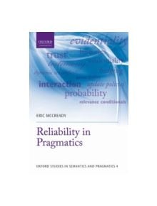 Reliability in Pragmatics - 9780198702832