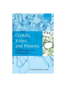 Crystals, X-Rays and Proteins - 9780198726326