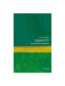 Gravity: A Very Short Introduction - 9780198729143