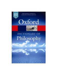 The Oxford Dictionary of Philosophy - 9780198735304