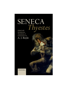 Seneca: Thyestes - 9780198744726