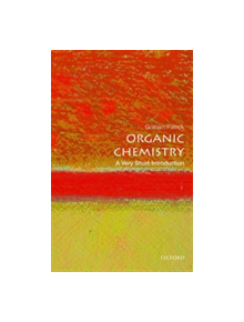 Organic Chemistry: A Very Short Introduction - 9780198759775