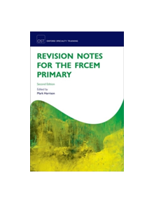 Revision Notes for the FRCEM Primary - 9780198765875