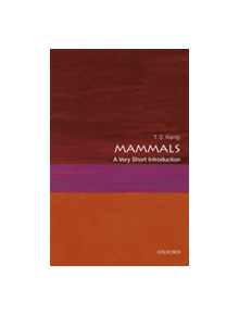 Mammals: A Very Short Introduction - 9780198766940