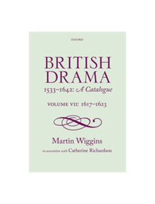 British Drama 1533-1642: A Catalogue - 9780198777700