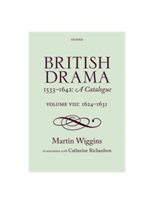 British Drama 1533-1642: A Catalogue - 9780198777717