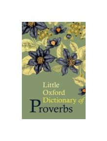 Little Oxford Dictionary of Proverbs - 9780198778370