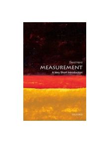 Measurement: A Very Short Introduction - 9780198779568