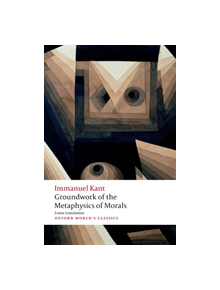 Groundwork for the Metaphysics of Morals - 9780198786191