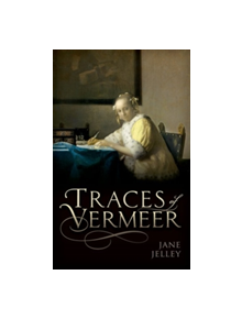 Traces of Vermeer - 9780198789727