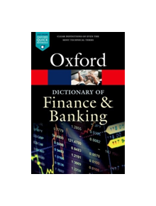 A Dictionary of Finance and Banking - 9780198789741