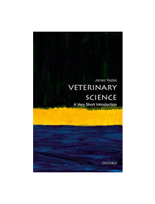 Veterinary Science: A Very Short Introduction - 9780198790969