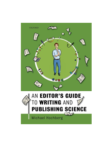 An Editor's Guide to Writing and Publishing Science - 9780198804796