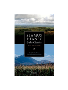 Seamus Heaney and the Classics - 9780198805656