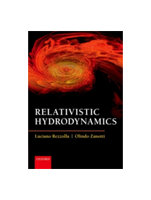 Relativistic Hydrodynamics - 9780198807599