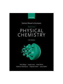 Student Solutions Manual to Accompany Atkins' Physical Chemistry 11th Edition - 9780198807773