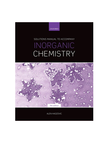 Solutions Manual to Accompany Inorganic Chemistry 7th Edition - 9780198814689