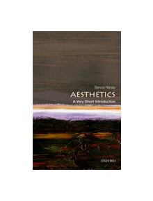 Aesthetics: A Very Short Introduction - 9780198826613