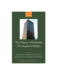 The Future of National Development Banks - 9780198827948