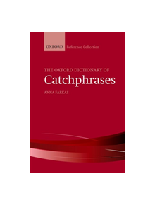 The Oxford Dictionary of Catchphrases - 9780198828983