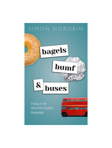 Bagels, Bumf, and Buses - 9780198832270