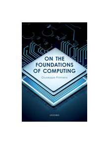 On the Foundations of Computing - 9780198835653