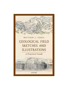 Geological Field Sketches and Illustrations - 9780198835929