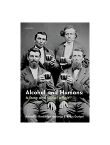 Alcohol and Humans - 9780198842460