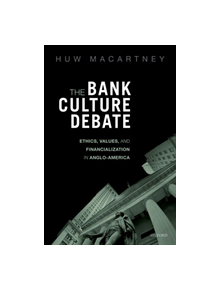 The Bank Culture Debate - 9780198843764