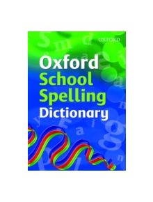 Oxford School Spelling Dictionary - 8477 - 9780199116362