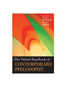 The Oxford Handbook of Contemporary Philosophy - 9780199234769