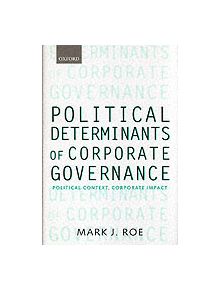 Political Determinants of Corporate Governance - 9780199240746