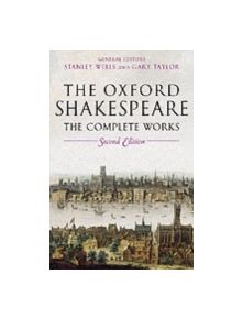 William Shakespeare: The Complete Works - 9780199267170