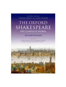 William Shakespeare: The Complete Works - 9780199267187