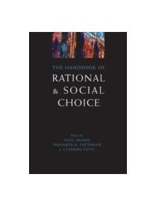 The Handbook of Rational and Social Choice - 9780199290420