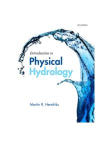 Introduction to Physical Hydrology - 9780199296842