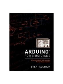 Arduino for Musicians - 9780199309313