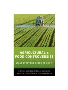 Agricultural and Food Controversies - 9780199368426