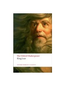 The History of King Lear: The Oxford Shakespeare - 9780199535828