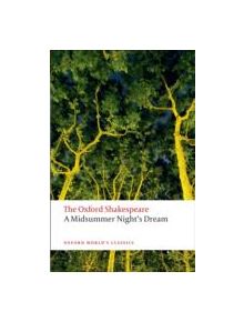 A Midsummer Night's Dream: The Oxford Shakespeare - 9780199535866