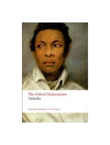 Othello: The Oxford Shakespeare - 9780199535873