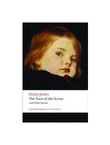 The Turn of the Screw and Other Stories - 9780199536177