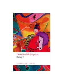 Henry V: The Oxford Shakespeare - 9780199536511