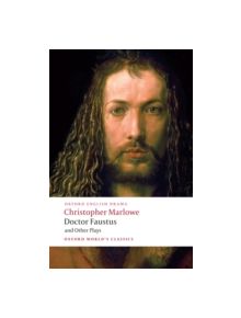 Doctor Faustus and Other Plays - 9780199537068