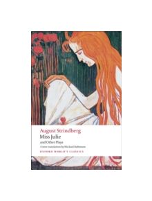 Miss Julie and Other Plays - 9780199538041