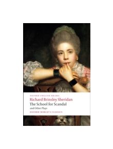 The School for Scandal and Other Plays - 9780199540099